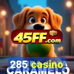 285 casino